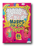 84 Mazes Workbook for Girls Ages 4+